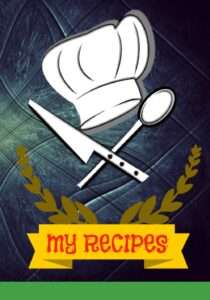 My Recipes - Cooking Is An Art